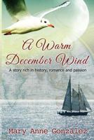 A Warm December Wind 1492330868 Book Cover