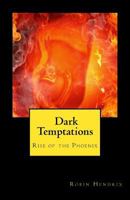 Rise of the Phoenix Dark Temptations 1477562044 Book Cover
