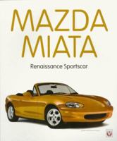 Mazda MX-5 Miata: The Book of the World's Favourite Sportscar 1901295400 Book Cover
