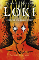 Pagan Portals - Loki : Trickster and Transformer 1789043093 Book Cover