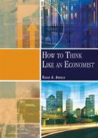 How to Think Like An Economist 0324015755 Book Cover