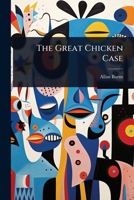 The Great Chicken Case 1024844706 Book Cover