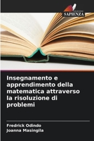 Insegnamento e apprendimento della matematica attraverso la risoluzione di problemi (Italian Edition) 6630287320 Book Cover