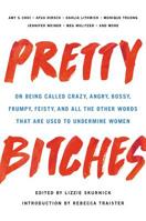 Pretty Bitches 1580059198 Book Cover