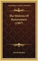 The Mistress of Bonaventure 1517583985 Book Cover