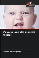 L'evoluzione dei muscoli facciali (Italian Edition) 6209822487 Book Cover