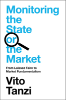 Monitoring the State or the Market: From Laissez Faire to Market Fundamentalism 1009434470 Book Cover