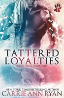 Tattered Loyalties 1947007394 Book Cover