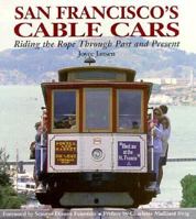 San Francisco's Cable Cars: Riding the Rope Through Past to Present