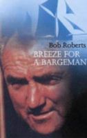 Breeze for a Bargeman 0954275063 Book Cover