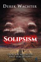 Solipsism 1966913052 Book Cover