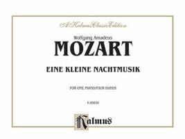 Eine Kleine Nachtmusik, Serenata Notturna, & Sinfonia Concertante (Dover Miniature Scores) 0486414019 Book Cover