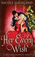 Her Every Wish B08DSX6YNQ Book Cover
