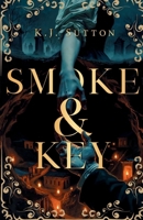 Smoke and Key B0H11STT3X Book Cover