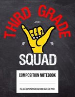 Third Grade Squad Shaka Hand Sign: Large Dual Half and Half 4 x 4 Maths Graph Paper Composition Notebook and Grid Squared Wide Ruled Line Paper Maths ... School Kids Teacher 172561944X Book Cover