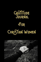 Gratitude Journal For Christian Women: Seeing Beauty All Around Us 1708753966 Book Cover