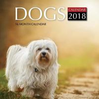 Dogs Calendar 2018: 16 Month Calendar 1978443803 Book Cover