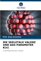 DIE SKELETALE VALENZ UND DAS PARAMETER K(n) (German Edition) 6208629098 Book Cover