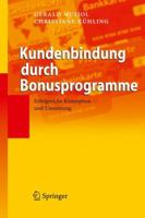 Kundenbindung Durch Bonusprogramme: Erfolgreiche Konzeption Und Umsetzung 3540875700 Book Cover