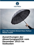Auswirkungen der Abwertungspolitik vom Dezember 2015 im Südsudan (German Edition) 6207891511 Book Cover