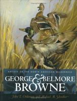 George and Belmore Browne: Artists of the North American Wilderness 1894622421 Book Cover