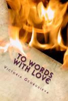 To Words with Love 1502960192 Book Cover