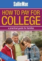 Sallie Mae How to Pay for College: A Practical Guide for Families 1932662987 Book Cover