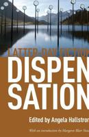 Dispensation: Latter-Day Fiction 0984360301 Book Cover