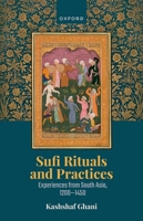Sufi Rituals and Practices 0192889222 Book Cover