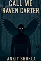 Call Me Raven Carter B0GF4CJGSZ Book Cover