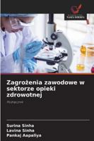 Zagrozenia zawodowe w sektorze opieki zdrowotnej 6209280900 Book Cover