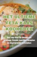 Het Ultieme Feta Kaas Kookboek (Dutch Edition) 1835830951 Book Cover
