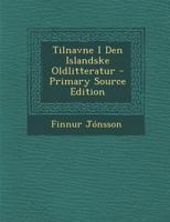 Tilnavne I Den Islandske Oldlitteratur 1293030139 Book Cover