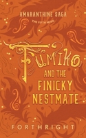 Fumiko and the Finicky Nestmate 1631230751 Book Cover