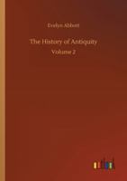 The History of Antiquity, Volume 2 3752331305 Book Cover