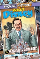 Walt Disney: The Magical Innovator! 1645170756 Book Cover