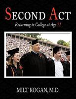 Second ACT: Returning to College at Age 71 1452003440 Book Cover