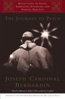 The Journey to Peace: Reflections on Faith, Embracing Suffering, and Finding New Life 0385501013 Book Cover