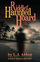 Riddle of the Haunted Hoard 1950154661 Book Cover