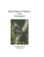 Bead Tapestry Patterns Loom Mockingbird 1533510423 Book Cover