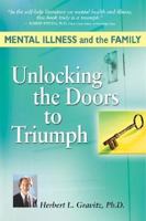 Mental Illness and the Family: Unlocking the Doors to Triumph 0966110455 Book Cover