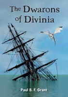 The Dwarons of Divinia 064544670X Book Cover