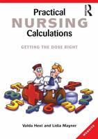 Practical Nursing Calculations: Getting the dose right 1865088749 Book Cover