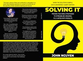 Solving It: Proven Teaching Strategies to Streamline Grading, PLC & MTSS with Results 173219775X Book Cover