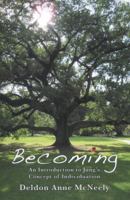 Becoming: An Introduction to Jung's Concept of Individuation 1926715128 Book Cover