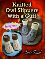 Knitted Owl Slippers With a Cuff 199819857X Book Cover