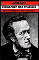 The Darker Side of Genius: Richard Wagner's Anti-Semitism (Tauber Institute for the Study of European Jewry Series) 0874513685 Book Cover