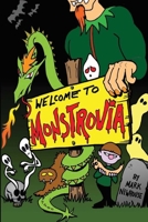 Welcome to Monstrovia 0692518959 Book Cover