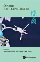 Orchid Biotechnology III 9813109211 Book Cover