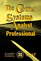 The Certified Systems Analyst Professional B0DRWYCJDJ Book Cover